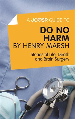 Cover image for A Joosr Guide to... Do No Harm by Henry Marsh