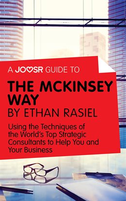 Cover image for A Joosr Guide to... The McKinsey Way by Ethan Rasiel