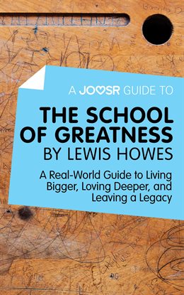A Joosr Guide to... The School of Greatness by Lewis Howes