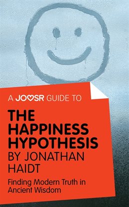 Image de couverture de A Joosr Guide to... The Happiness Hypothesis by Jonathan Haidt