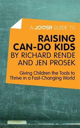 Cover image for A Joosr Guide To… Raising Can-Do Kids by Richard Rende