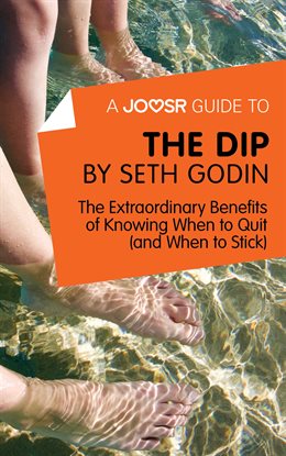 Cover image for A Joosr Guide to... The Dip by Seth Godin