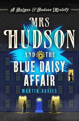 Imagen de portada para Mrs Hudson and the Blue Daisy Affair