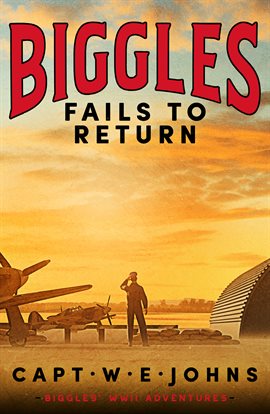Cover image for Biggles Fails to Return