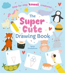 The Super Cute Drawing Book