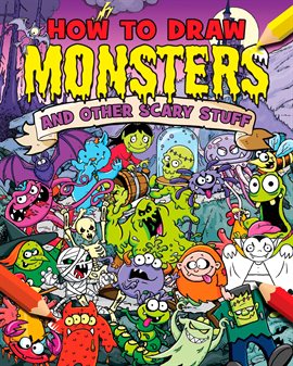 Imagen de portada para How to Draw Monsters and Other Scary Stuff