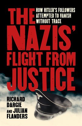 Cover image for The Nazis' Flight from Justice