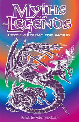 Cover image for Myths and Legends from Around the World