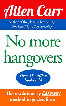 Cover image for Allen Carr's No More Hangovers