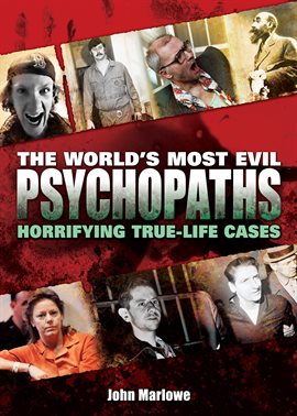 Cover image for The World's Most Evil Psychopaths
