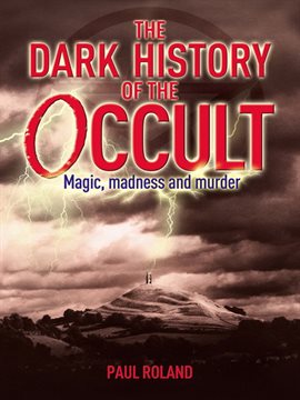 Cover image for The Dark History of the Occult