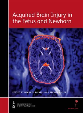 Cover image for Acquired Brain Injury in the Fetus and Newborn