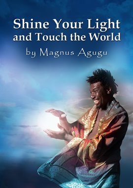 Cover image for Shine Your Light and Touch The World