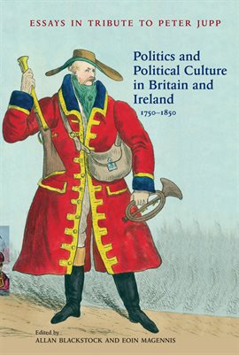 Cover image for Politics and Political Culture in Britain and Ireland, 1750-1850