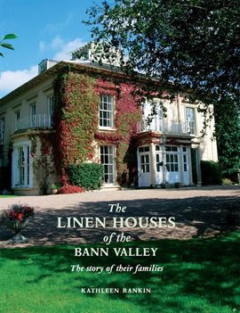 Cover image for Linen Houses of the Bann Valley