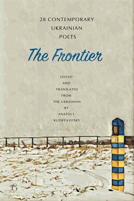 Cover image for The Frontier: 28 Contemporary Ukrainian Poets