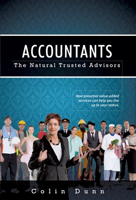 Cover image for Accountants: The Natural Trusted Advisors