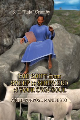 Cover image for The Shift from Sheep to Shepherd of Your Own Soul