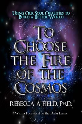 Cover image for To Choose The Fire of The Cosmos