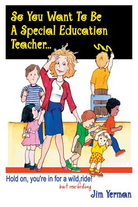 Imagen de portada para So You Want to Be a Special Education Teacher