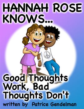 Cover image for Good Thoughts Work, Bad Thoughts Don't