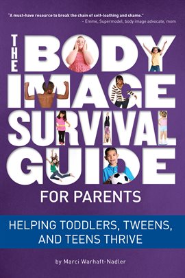 Cover image for The Body Image Survival Guide for Parents
