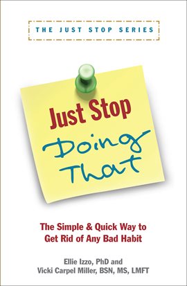 Cover image for Just Stop Doing That!