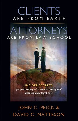 Cover image for Clients Are From Earth, Attorneys Are From Law School