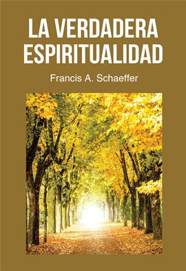 Imagen de portada para La Verdadera Espiritualidad