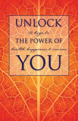 Cover image for Unlock the Power of You