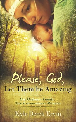 Cover image for Please, God, Let Them Be Amazing