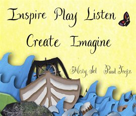 Cover image for Inspire, Play, Listen, Create, Imagine