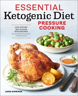 Cover image for Essential Ketogenic Diet Pressure Cooking