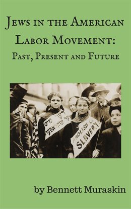 Cover image for Jews in the American Labor Movement
