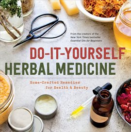 Cover image for Do-It-Yourself Herbal Medicine