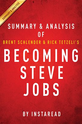 Cover image for Becoming Steve Jobs by Brent Schlender and Rick Tetzeli | Summary & Analysis