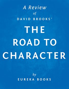 Cover image for The Road to Character by David Brooks | A Review