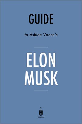 Cover image for Guide to Ashlee Vance's Elon Musk