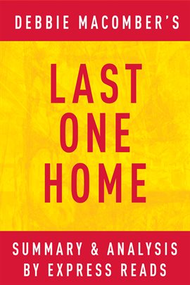 Cover image for Last One Home by Debbie Macomber | Summary & Analysis