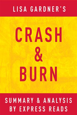 Cover image for Crash & Burn: by Lisa Gardner | Summary & Analysis