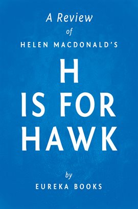 Cover image for H is for Hawk by Helen Macdonald | A Review