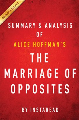 Cover image for The Marriage of Opposites: by Alice Hoffman | Summary & Analysis