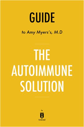 Cover image for Summary of The Autoimmune Solution by Amy Myers