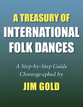 Cover image for A Treasury of International Folk Dances