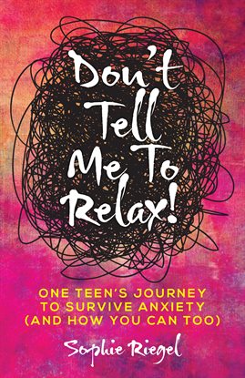 Cover image for Don't Tell Me to Relax!