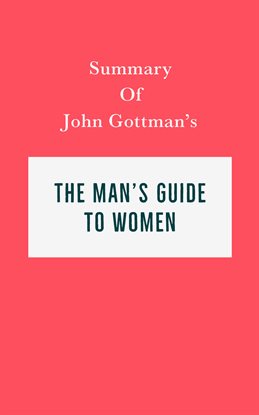 Cover image for Summary of John Gottman's The Man's Guide to Women