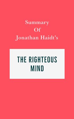 Cover image for Summary of Jonathan Haidt's The Righteous Mind