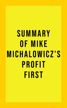 Cover image for Summary of Mike Michalowicz's Profit First