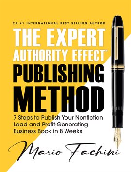 Cover image for The Expert Authority Effect™ Publishing Method