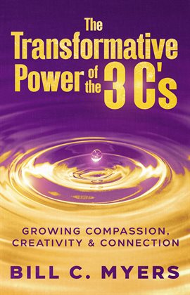 Cover image for The Transformative Power of the 3 C's